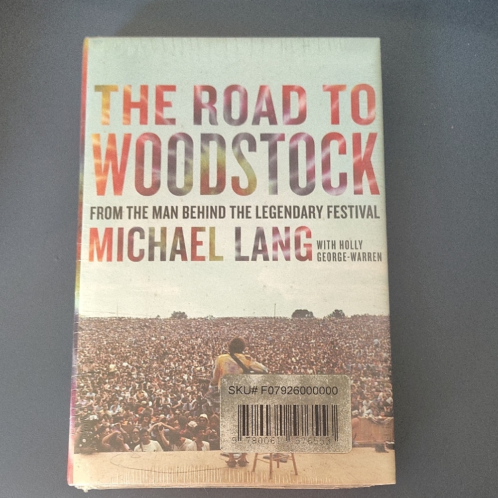 The Road to Woodstock Book by Michael Lang Hardback 2009 New/Sealed